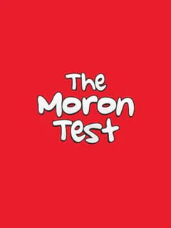 The Moron Test