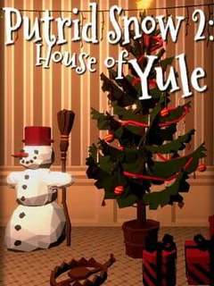 Putrid Snow 2: House of Yule