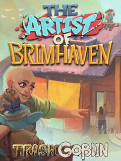 Trash Goblin: The Artist of Brimhaven