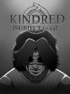 Kindred: Subject 6244