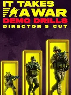 It Takes a War: Demo Drills - Director's Cut