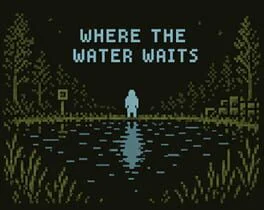 Where the Water Waits
