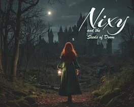 Nixy and the Seeds of Doom