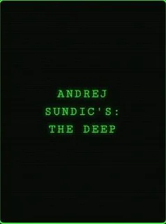 Andrej Sundic's: The Deep