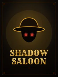 Shadow Saloon