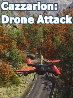 Cazzarion: Drone Attack