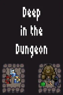 Deep in the Dungeon