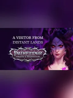 Pathfinder: Wrath of the Righteous - A Visitor from Distant Lands
