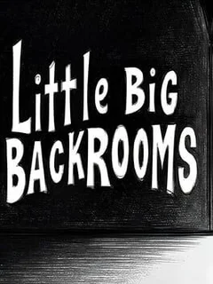 Little Big Backrooms