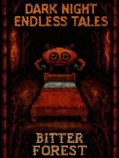 Dark Night Endless Tales: Bitter Forest