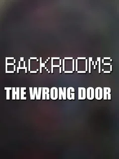 Backrooms: The Wrong Door