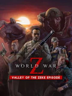 World War Z: Valley of the Zeke Episode