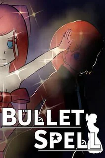 Bullet Spell