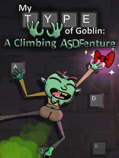 My Type of Goblin: A Climbing ASDFenture