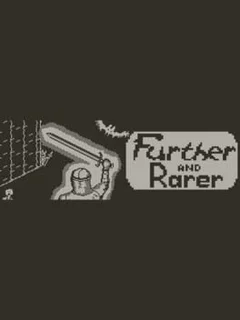 Further and Rarer
