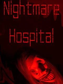 Nightmare Hospital