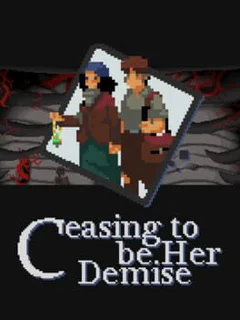 Ceasing to be Her Demise