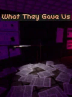 What They Gave Us