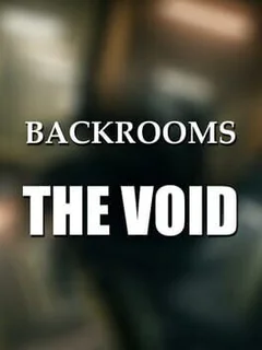 Backrooms: The Void