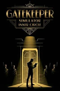 Gatekeeper Simulator: Inner Circle