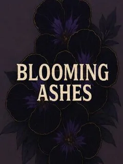 Blooming Ashes