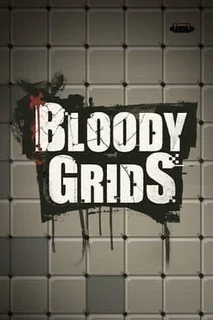 Bloody Grids