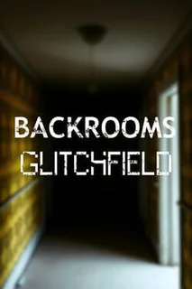 Backrooms: Glitchfield