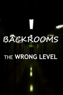Backrooms: The Wrong Level