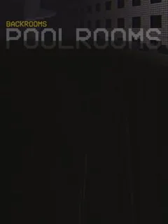 Backrooms: Poolrooms
