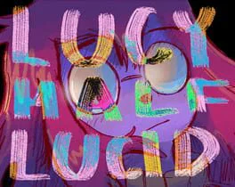 Lucy Half Lucid