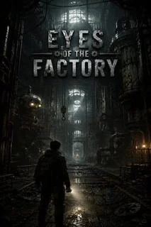 Eyes of the Factory