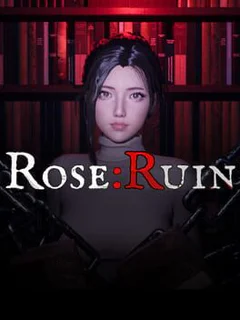 Rose:Ruin