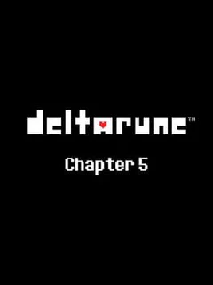 Deltarune: Chapter 5