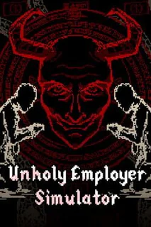 Unholy Employer Simulator