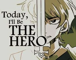 Today, I'll Be The Hero