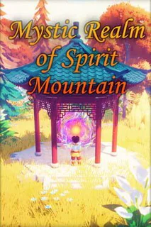Cultivation: Mystic Realm of Spirit Mountain