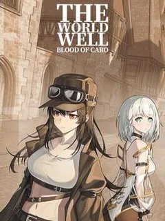 The World Well: Blood of Caro