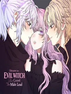 I Became an Evil Witch that Cursed the Male Lead