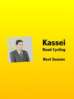 Kassei: Road Cycling - Next Season
