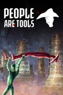 People are Tools