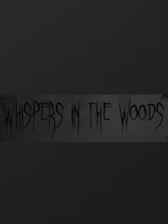 Whispers In The Woods
