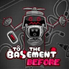 To the Basement: Before