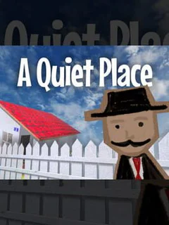 A Quiet Place