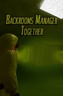 Backrooms Manager: Together