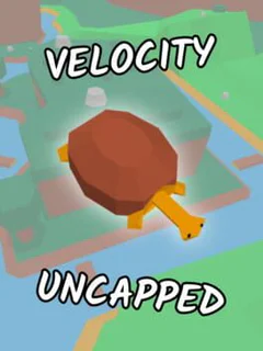 Velocity Uncapped