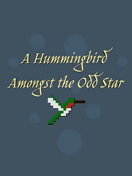 A Hummingbird Amongst the Odd Star