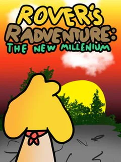 Rover’s Radventure: The New Millennium