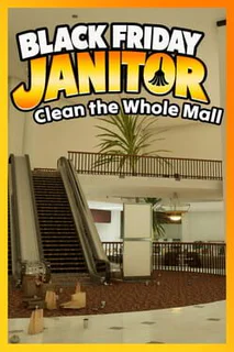 Black Friday Janitor: Clean the Whole Mall