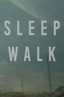 Sleep Walk