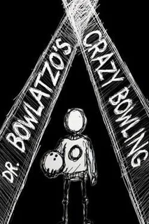 Dr. Bowlatzo's Crazy Bowling